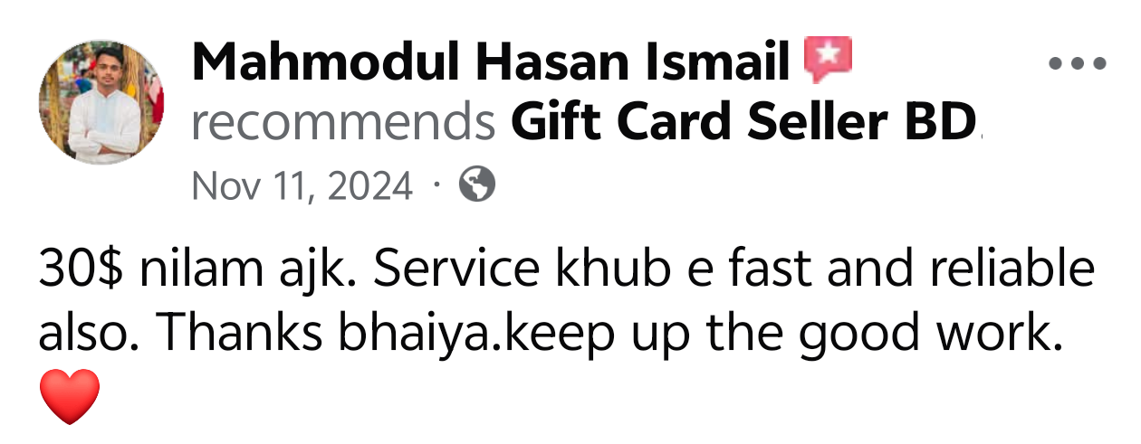 Mahmodul Hasan Ismail customer review on Gift Card Seller BD